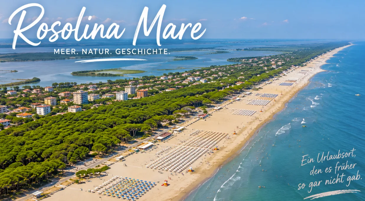 Rosolina Mare: Ein Urlaubsort, den es früher so gar nicht gab